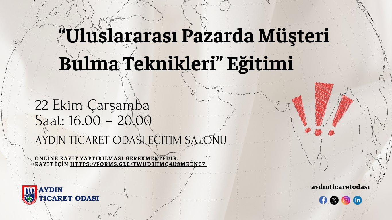 “ULUSLARARASI PAZARDA MÜŞTERİ BULMA TEKNİKLERİ” EĞİTİMİ