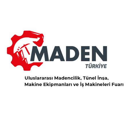 Maden Türkiye Uluslararası Madencilik, Tünel İnşaa, Makine Ekipmanları Ve İş Makineleri Fuarı