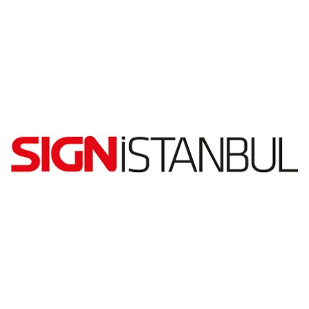 Sıgn İstanbul 27. Uluslararası Endüstriyel Reklam Ve Dijital Baskı Teknolojileri Fuarı