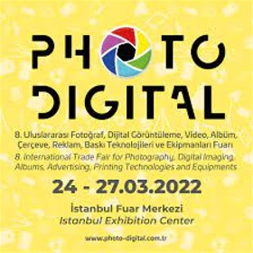 Photo Digital 8.Uluslararası Fotoğraf, Dijital Görüntüleme, Video, Albüm, Çerçeve, Reklam, Baskı Teknolojileri ve Ekipmanları Fuarı