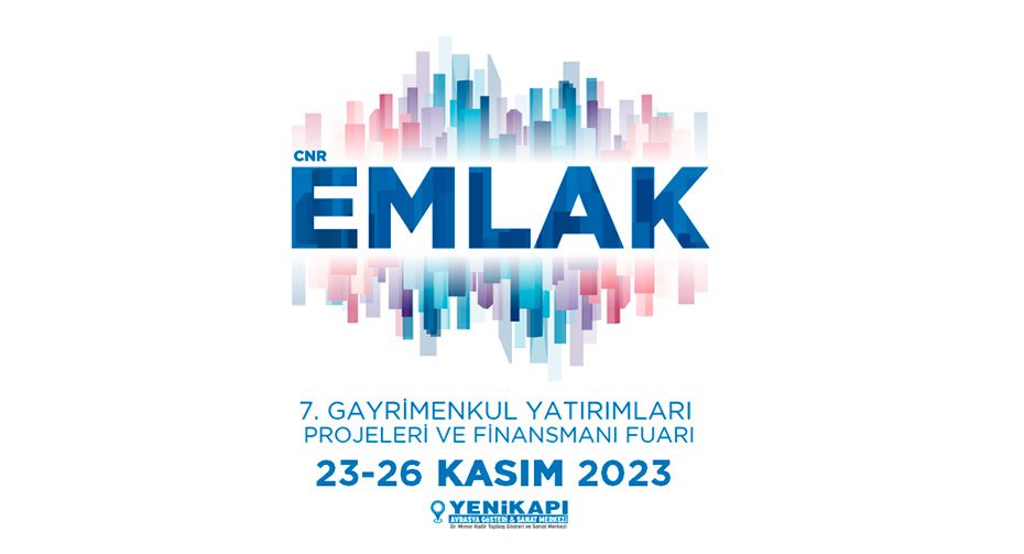 Emlak 2023 - Konut ,İşyeri Satınalma, Kiralama ve Finansman Fuarı