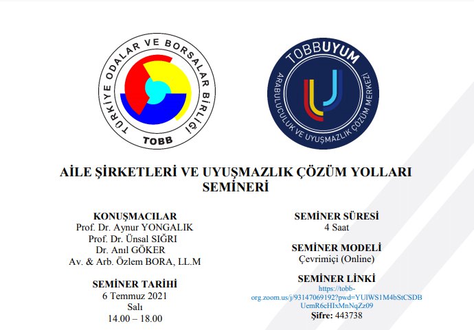 AİLE ŞİRKETLERİ VE UYUŞMAZLIK ÇÖZÜM YOLLARI SEMİNERİ (Uzaktan Eğitim - Online)