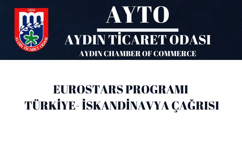 EUROSTARS PROGRAMI TÜRKİYE- İSKANDİNAVYA ÇAĞRISI