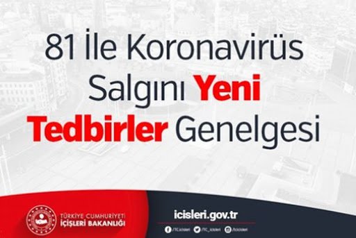 81 İLE KORONAVİRÜS SALGINI YENİ TEDBİRLER GENELGESİ