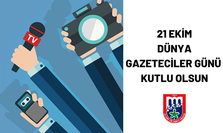 21 EKİM DÜNYA GAZETECİLER GÜNÜ KUTLU OLSUN