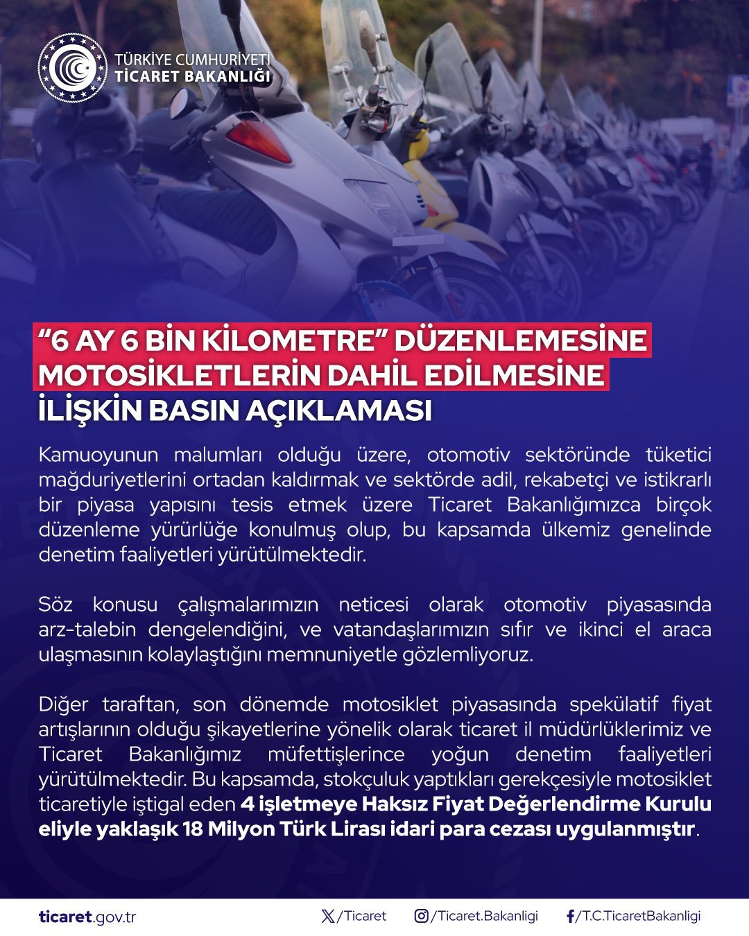 T.C. Ticaret Bakanlığı’nın  “6 Ay 6 Bin Kilometre” Düzenlemesine Motosikletlerin Dahil Edilmesine İlişkin Basın Açıklaması (13.12.2023)