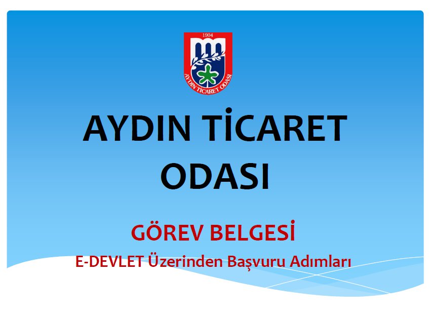 GÖREV BELGESİ E-DEVLET ÜZERİNDEN BAŞVURU ADIMLARI