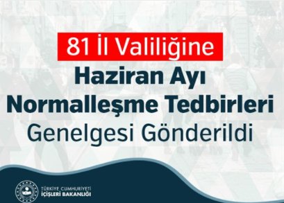 HAZİRAN AYI NORMALLEŞME TEDBİRLERİ GENELGESİ