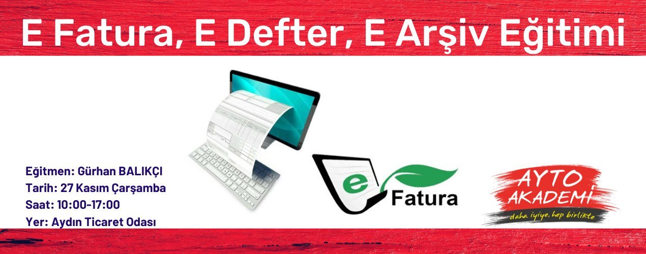 E-Fatura, E-Defter, E-Arşiv Eğitimi