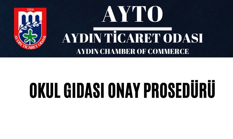 OKUL GIDASI ONAY PROSEDÜRÜ