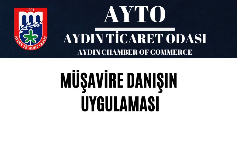 MÜŞAVİRE DANIŞIN UYGULAMASI