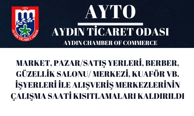 MARKET, PAZAR/SATIŞ YERLERİ, BERBER, GÜZELLİK SALONU/ MERKEZİ, KUAFÖR VB. İŞYERLERİ İLE ALIŞVERİŞ MERKEZLERİNİN ÇALIŞMA SAATİ KISITLAMALARI KALDIRILDI