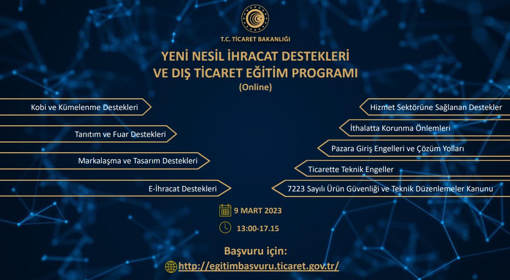 YENİ NESİL İHRACAT DESTEKLERİ VE DIŞ TİCARET EĞİTİM PROGRAMI