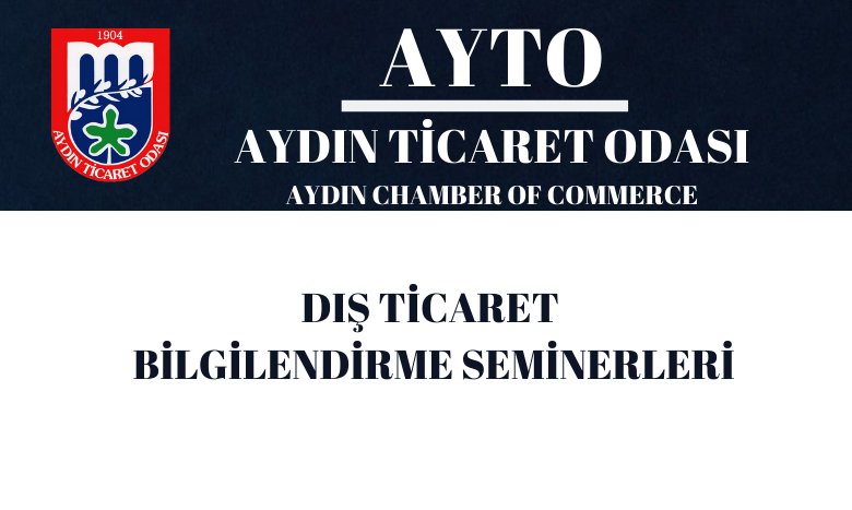 DIŞ TİCARET BİLGİLENDİRME SEMİNERLERİ