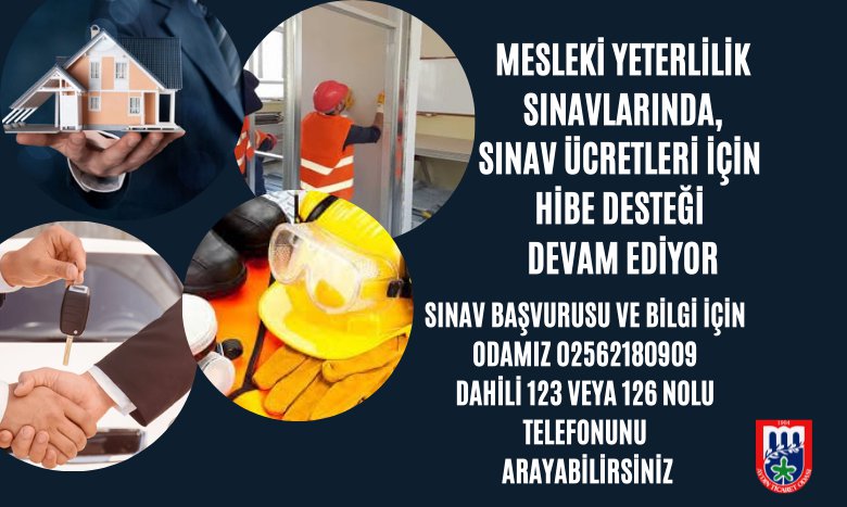 MESLEKİ YETERLİLİK SINAVLARINDA, SINAV ÜCRETLERİNDE HİBE DESTEĞİ DEVAM EDİYOR