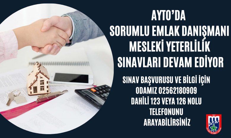 AYTO’DA SORUMLU EMLAK DANIŞMANI MESLEKİ YETERLİLİK SINAVLARI DEVAM EDİYOR