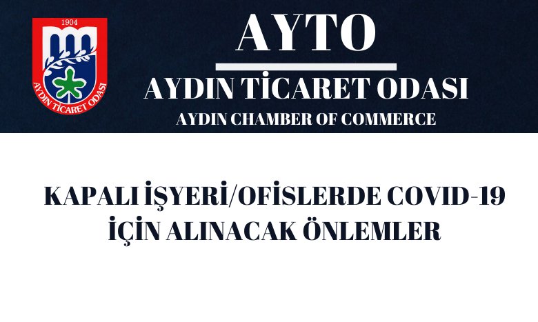 KAPALI İŞYERLERİ /OFİSLERDE COVID-19 İÇİN ALINACAK ÖNLEMLER