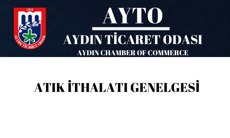 ATIK İTHALATI GENELGESİ