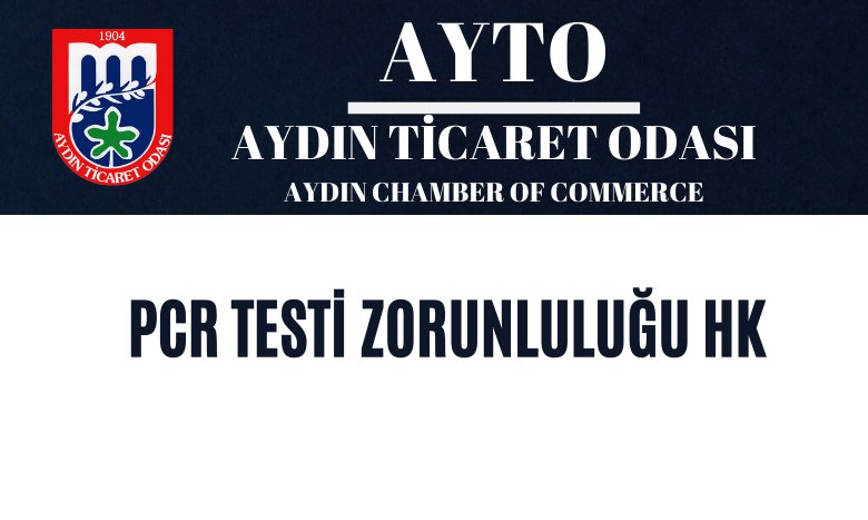 PCR TESTİ ZORUNLULUĞU HK