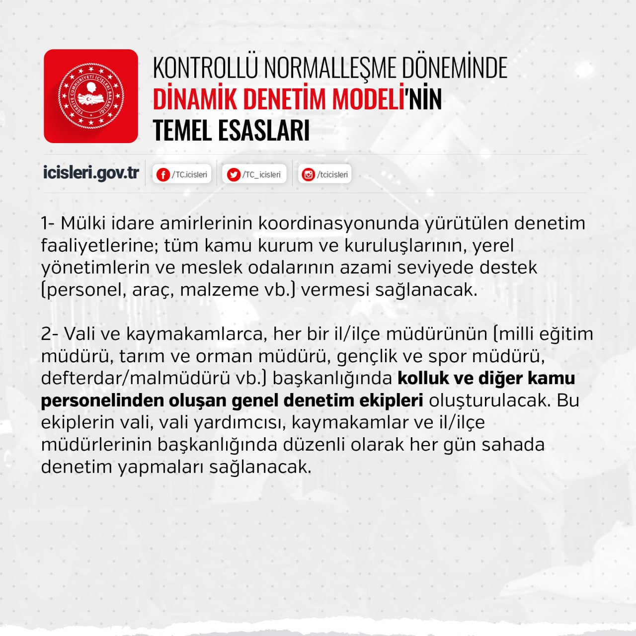 KONTROLLÜ NORMALLEŞME DÖNEMİNDE DİNAMİK DENETİM MODELİ İLE 4 MART PERŞEMBE GÜNÜ ÜLKE GENELİNDE DENETİMLER GERÇEKLEŞTİRİLECEĞİ BİLDİRİLDİ