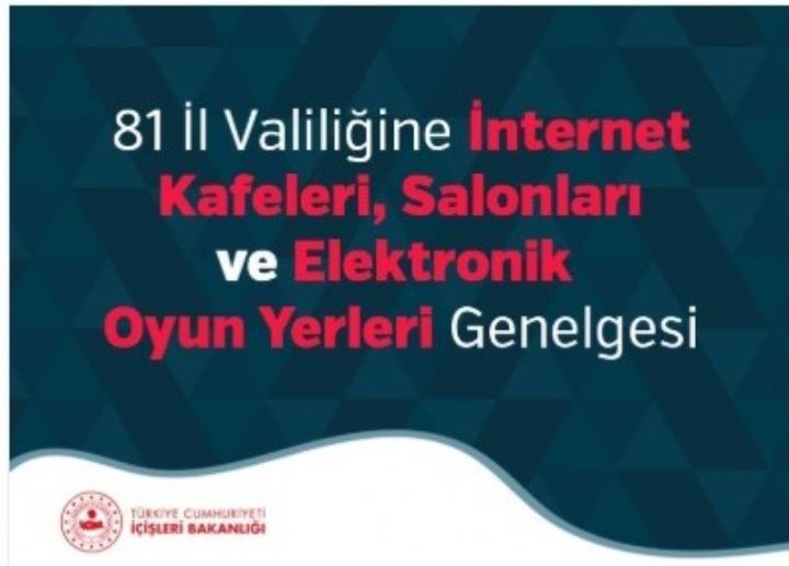 “81 İl Valiliğine İnternet Kafeleri, Salonları Ve Elektronik Oyun Yerleri Genelgesi” İle İnternet Kafeleri/Salonları Ve Elektronik Oyun Yerlerinin 1 Temmuz Tarihinden İtibaren Faaliyete Başlayabileceği Duyuruldu