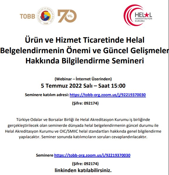 ÜRÜN VE HİZMET TİCARETİNDE HELAL BELGELENDİRMENİN ÖNEMİ VE GÜNCEL GELİŞMELER HAKKINDA BİLGİLENDİRME SEMİNERİ (İNTERNET ÜZERİNDEN)