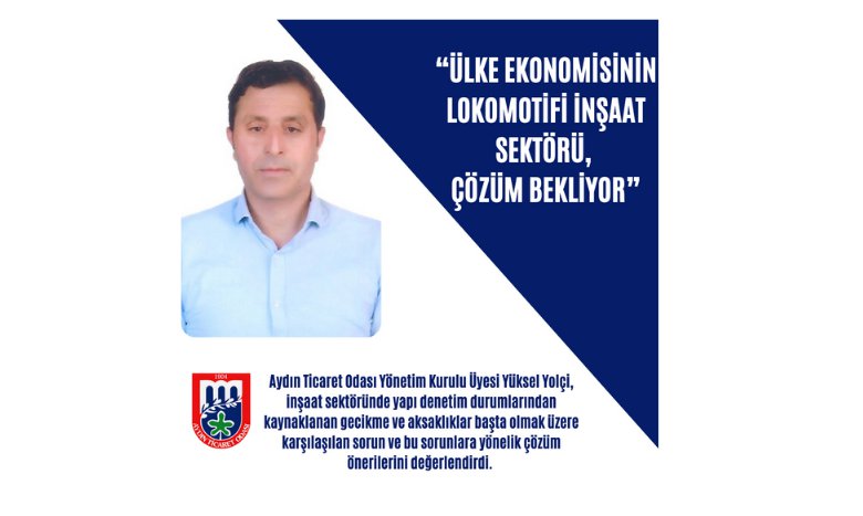 ÜLKE EKONOMİSİNİN LOKOMOTİFİ İNŞAAT SEKTÖRÜ, ÇÖZÜM BEKLİYOR