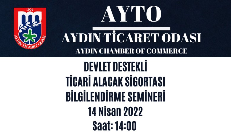 DEVLET DESTEKLİ TİCARİ ALACAK SİGORTASI BİLGİLENDİRME SEMİNERİ