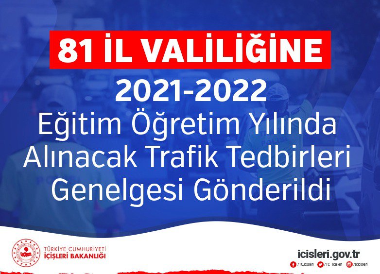 81 İl Valiliğine 2021-2022 Eğitim Öğretim Yılında Alınacak Trafik Tedbirleri genelgesi