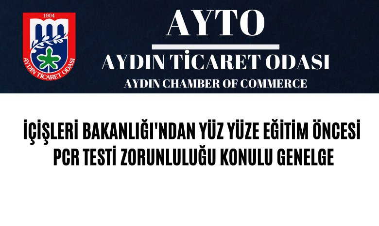 İÇİŞLERİ BAKANLIĞI'NDAN YÜZ YÜZE EĞİTİM ÖNCESİ 'PCR TESTİ ZORUNLULUĞU' KONULU GENELGE