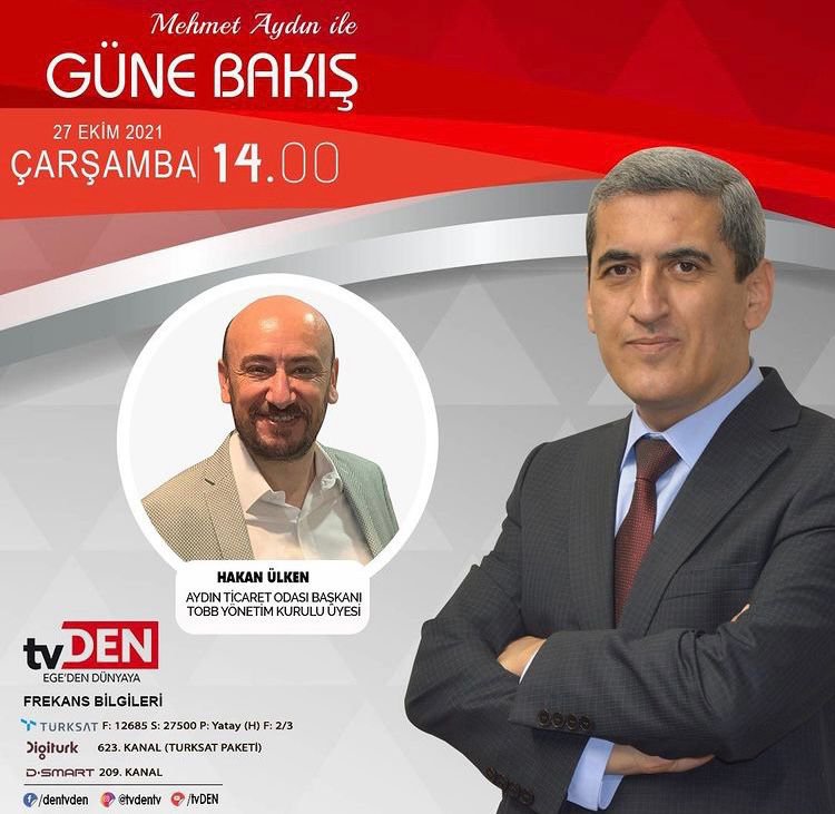 TOBB Yönetim Kurulu Üyesi ve Odamız Başkanı Hakan ÜLKEN, 27 Ekim Çarşamba günü (bugün) saat 14:00’te TvDEN’ de canlı yayınlanacak olan Mehmet AYDIN’ la “Güne Bakış” programına konuk oluyor