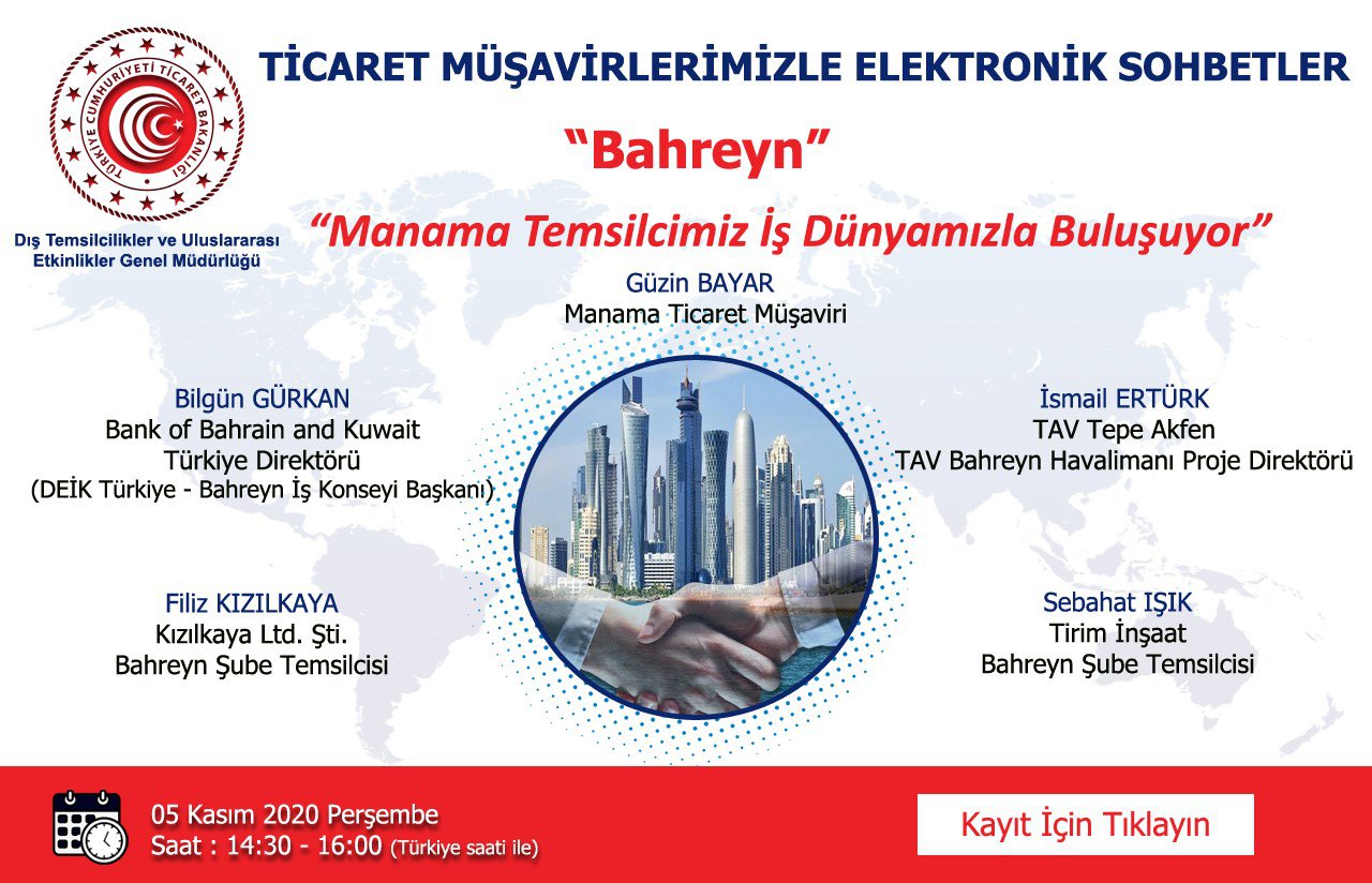 TİCARET MÜŞAVİRLERİMİZLE ELEKTRONİK SOHBETLER- BAHREYN