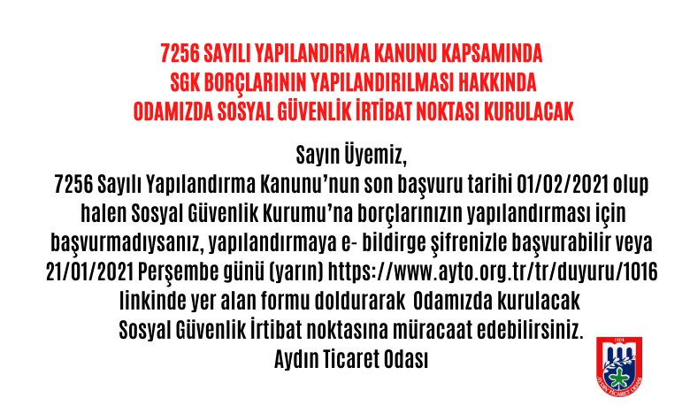 7256 SAYILI YAPILANDIRMA KANUNU KAPSAMINDA SGK BORÇLARININ YAPILANDIRILMASI HAKKINDA ODAMIZDA SOSYAL GÜVENLİK İRTİBAT NOKTASI KURULACAK