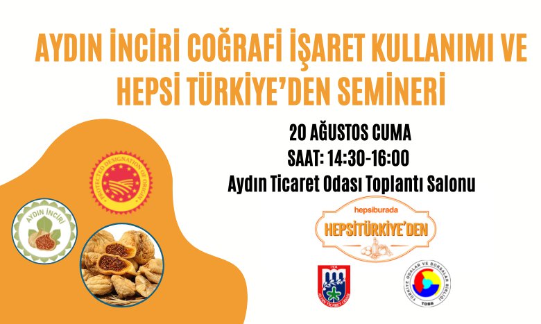 Aydın İnciri Coğrafi İşaret Kullanımı ve Hepsi Türkiye’den Semineri