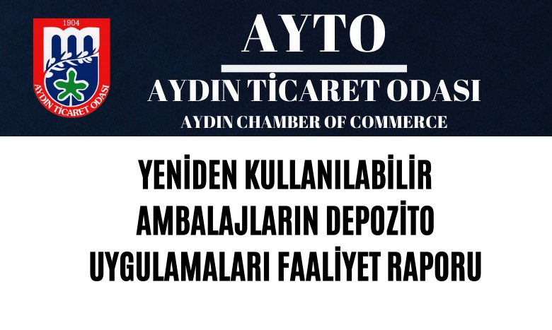 YENİDEN KULLANILABİLİR AMBALAJLARIN DEPOZİTO UYGULAMALARI FAALİYET RAPORU