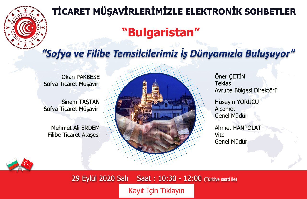 TİCARET MÜŞAVİRLERİMİZLE ELEKTRONİK SOHBETLER- BULGARİSTAN