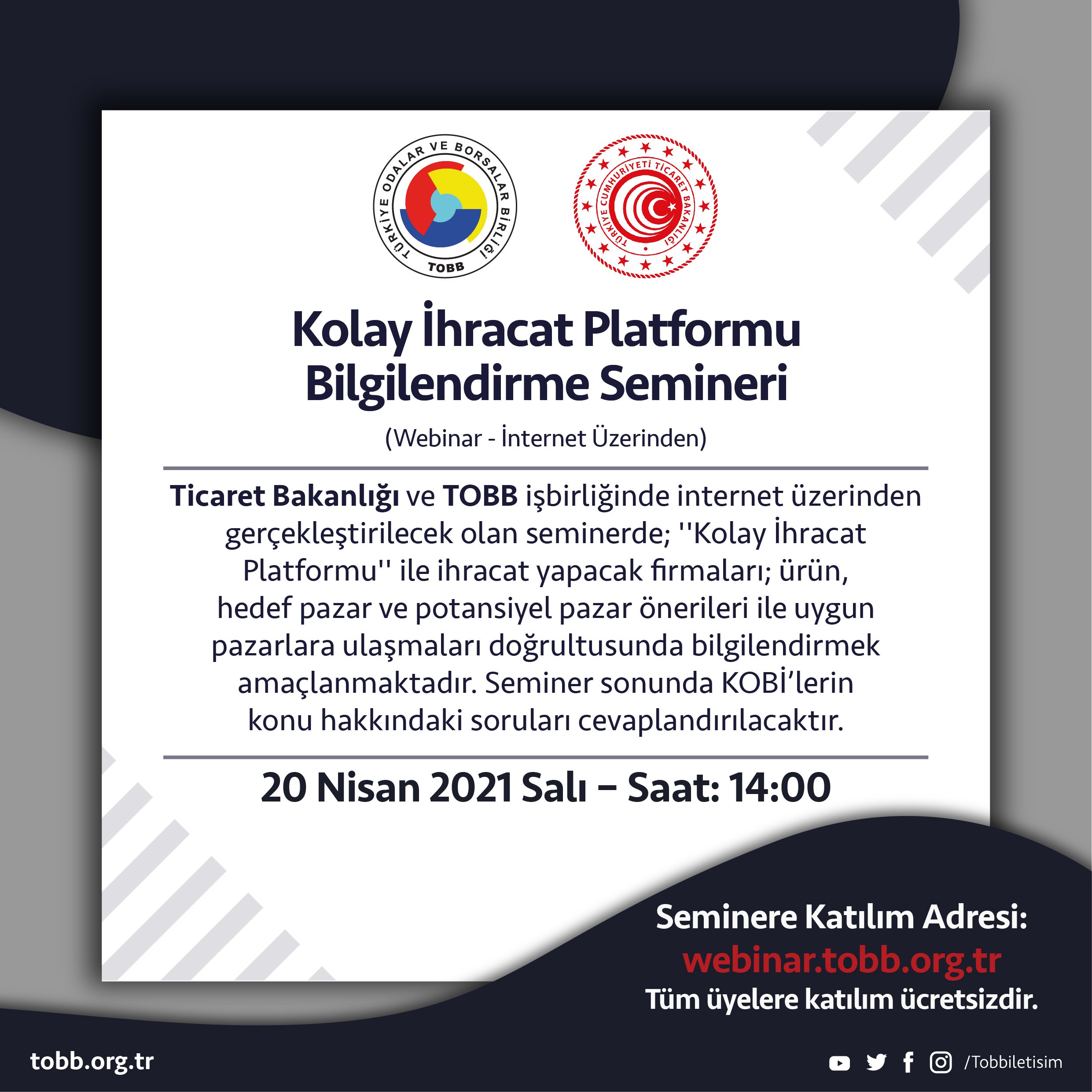 Kolay İhracat Platformu Bilgilendirme Semineri (Webinar-İnternet Üzerinden)