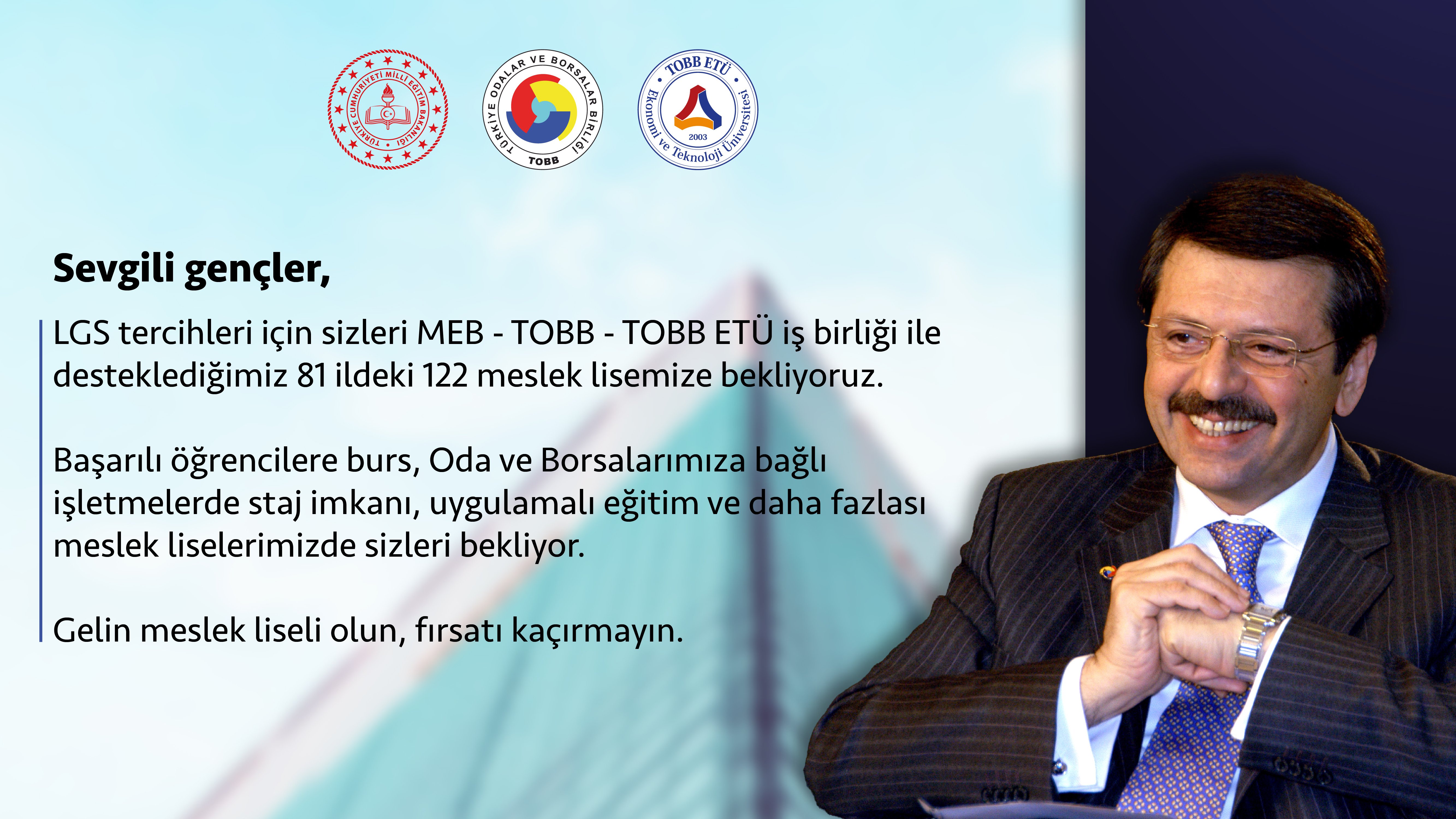 LGS tercihleri için sizleri MEB-TOBB-TOBB ETÜ işbirliği ile desteklediğimiz 122 meslek lisemize bekliyoruz