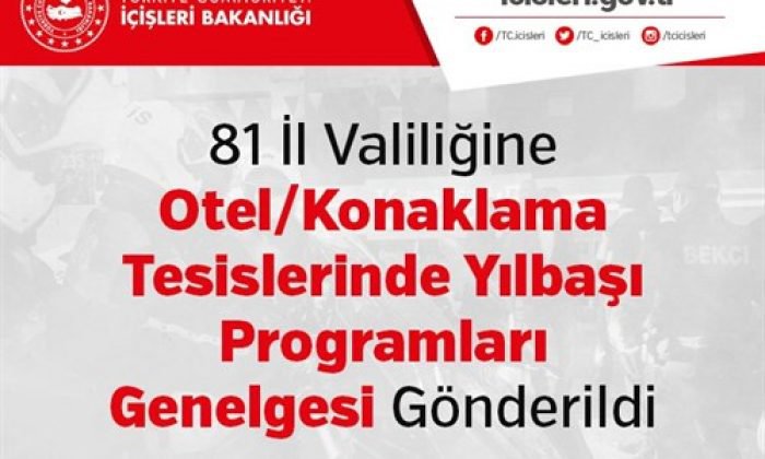 81 İl Valiliğine Otel/Konaklama Tesislerinde Yılbaşı Programları Genelgesi Gönderildi