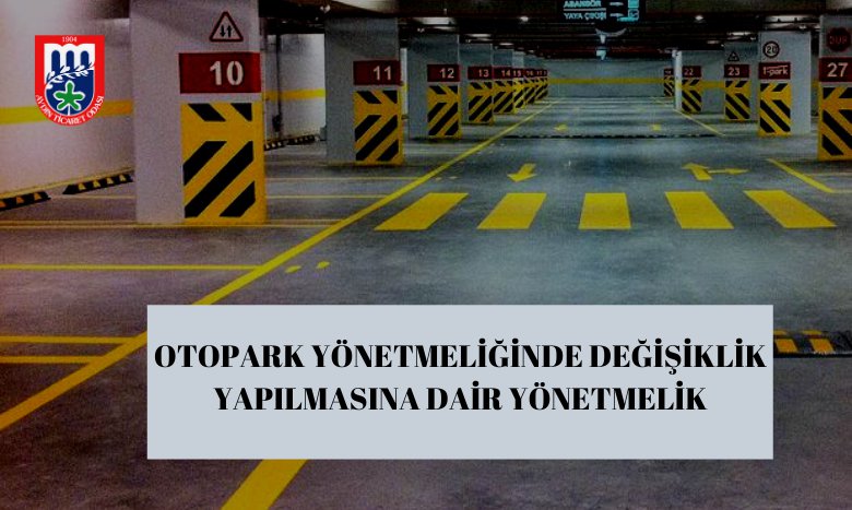 OTOPARK YÖNETMELİĞİNDE DEĞİŞİKLİK YAPILMASINA DAİR YÖNETMELİK