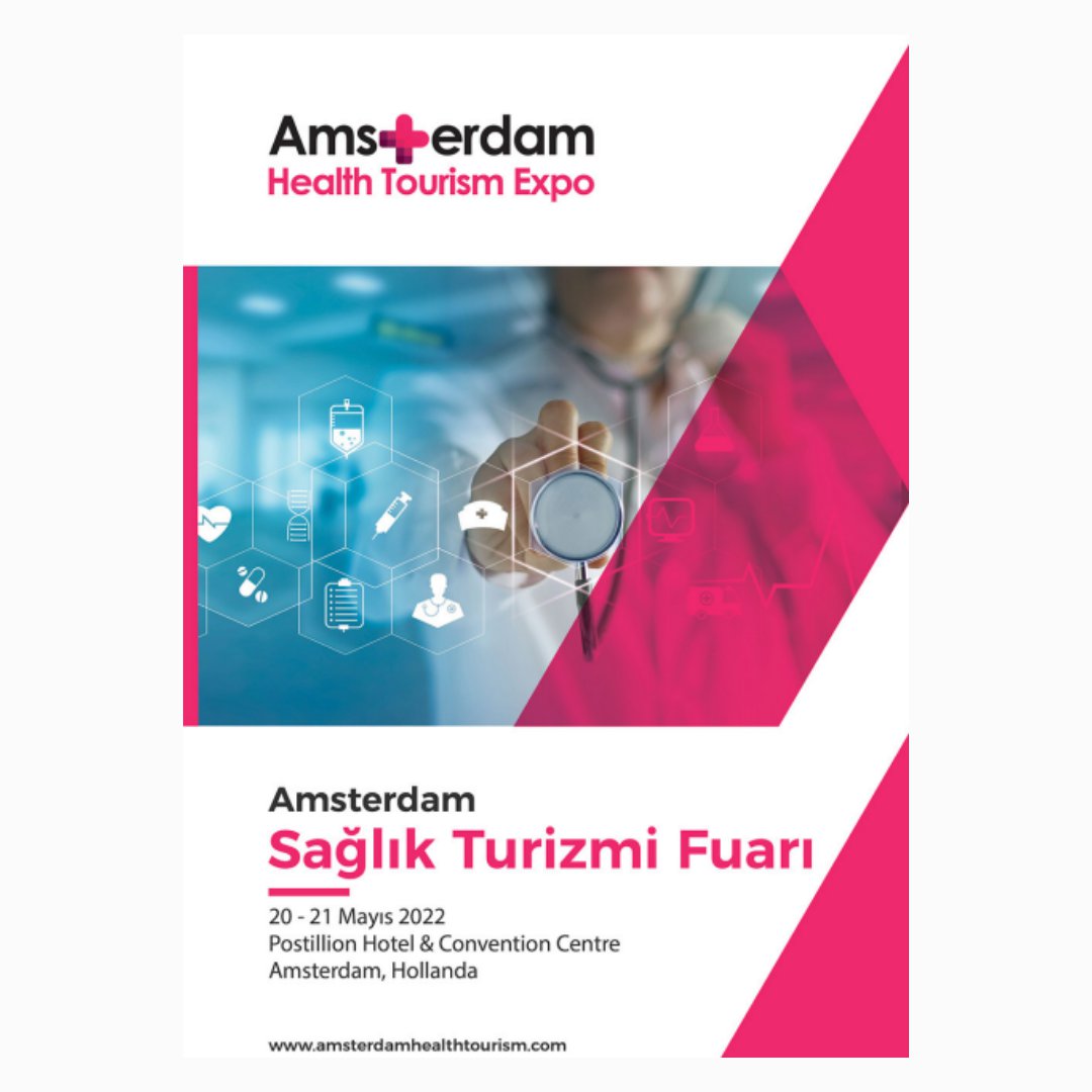 AMSTERDAM HEALTH TOURİSM EXPO (AMSTERDAM SAĞLIK TURİZMİ FUARI)