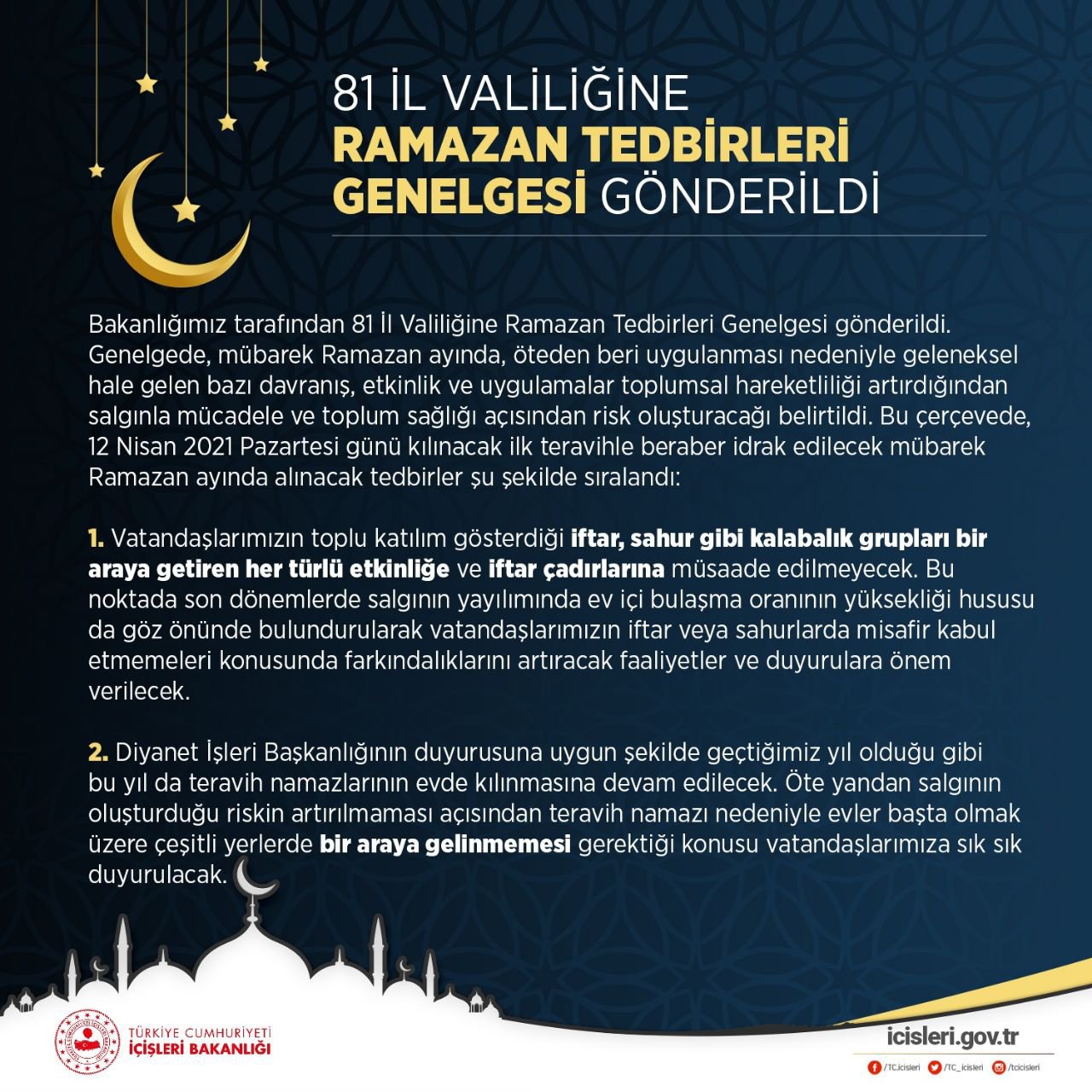 T.C. İçişleri Bakanlığı'nca, 81 İl Valiliğine Ramazan Ayı Tedbirleri konulu genelge gönderildi.