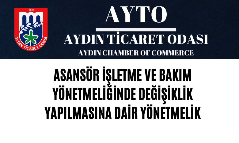 ASANSÖR İŞLETME VE BAKIM YÖNETMELİĞİNDE DEĞİŞİKLİK YAPILMASINA DAİR YÖNETMELİK