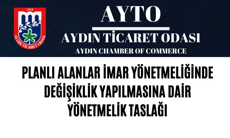 PLANLI ALANLAR İMAR YÖNETMELİĞİNDE DEĞİŞİKLİK YAPILMASINA DAİR YÖNETMELİK TASLAĞI