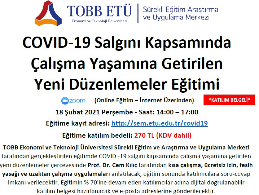 COVID-19 Salgını Kapsamında Çalışma Yaşamına Getirilen Yeni Düzenlemeler Eğitimi (Online – İnternet Üzerinden)