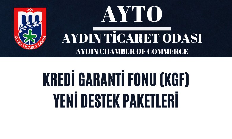 KREDİ GARANTİ FONU (KGF) YENİ DESTEK PAKETLERİ