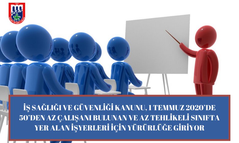 İŞ SAĞLIĞI VE GÜVENLİĞİ KANUNU, 1 TEMMUZ 2020’DE 50’DEN AZ ÇALIŞANI BULUNAN VE AZ TEHLİKELİ SINIFTA YER ALAN İŞYERLERİ İÇİN YÜRÜRLÜĞE GİRİYOR